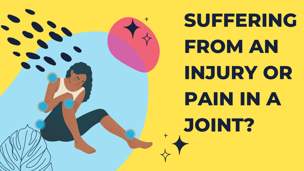 Suffering from an injury or pain in a joint